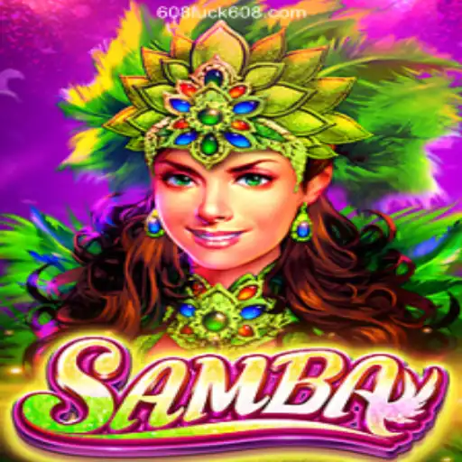 Exploring Samba: An Exciting Game at 608Luck 2026 - Melhor Cassino Online do Brasil